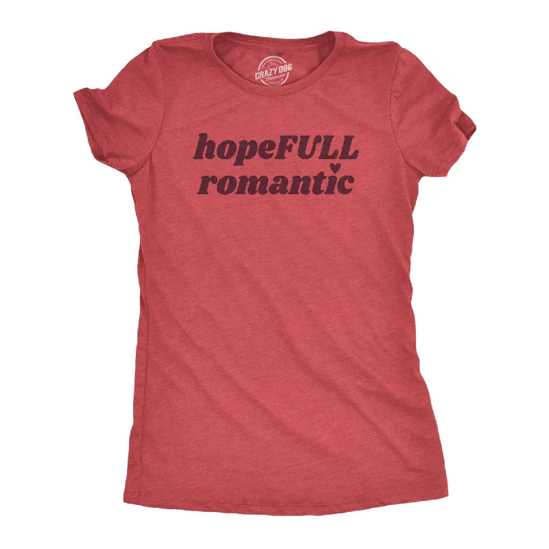 HopeFull Romantic Women's T Shirt