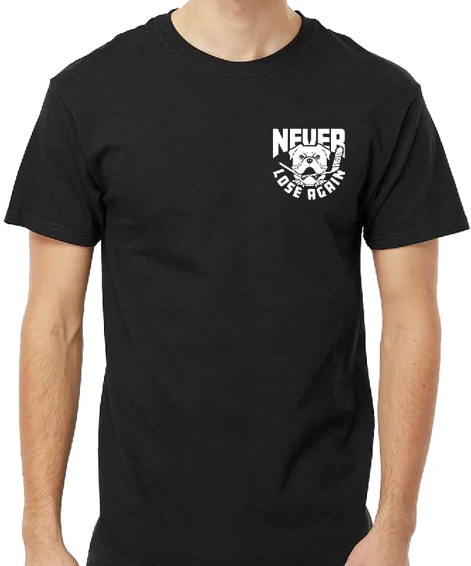 Never Lose Again T-Shirt